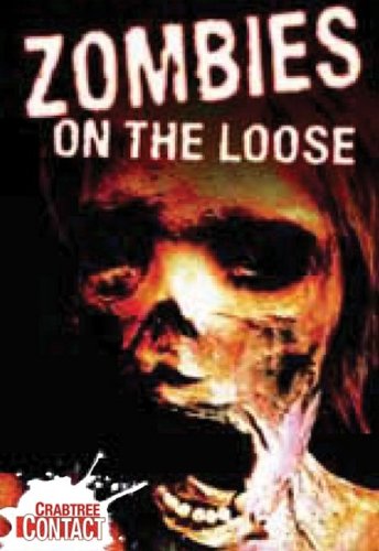 Zombies on the loose.