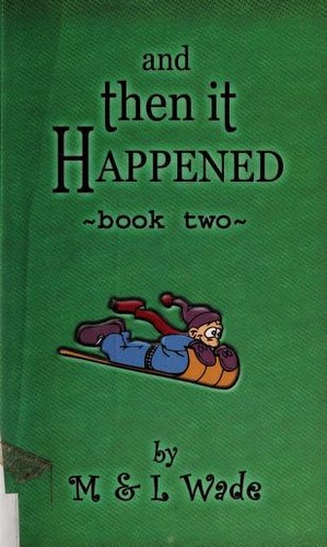 And then it happened, 2.